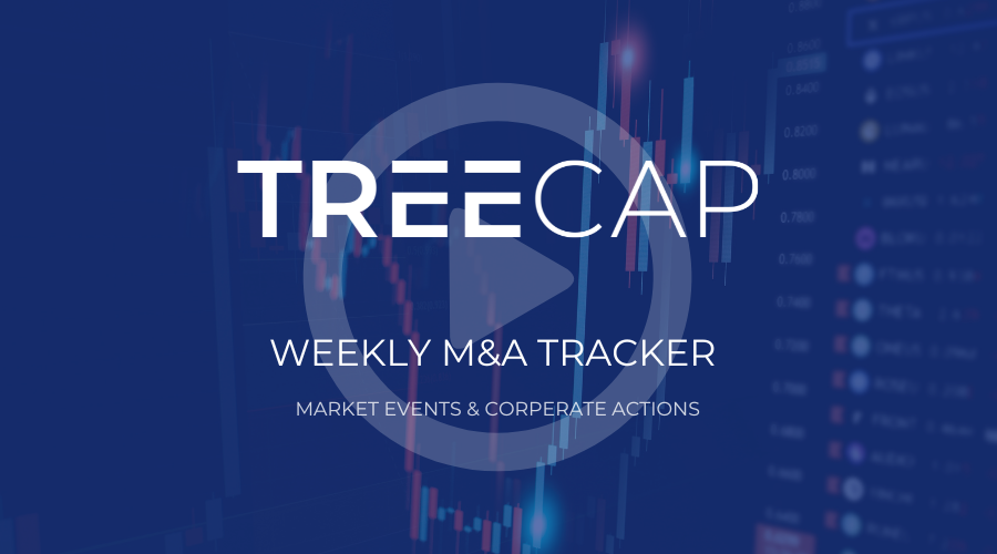 Video: de wekelijkse M&A tracker by TreeCap - 4 market events